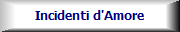 Foto Incidenti Amore